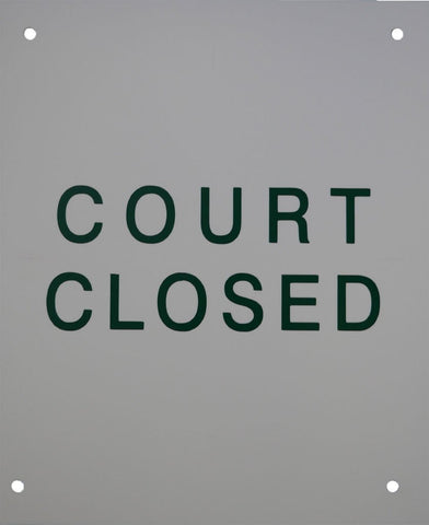 "Court Closed"