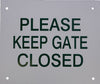 "Please Keep Gate Closed"